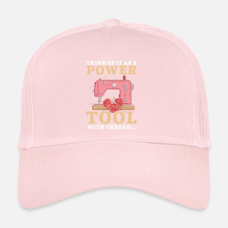 Think of it as a power tool with thread naïve Trucker Cap