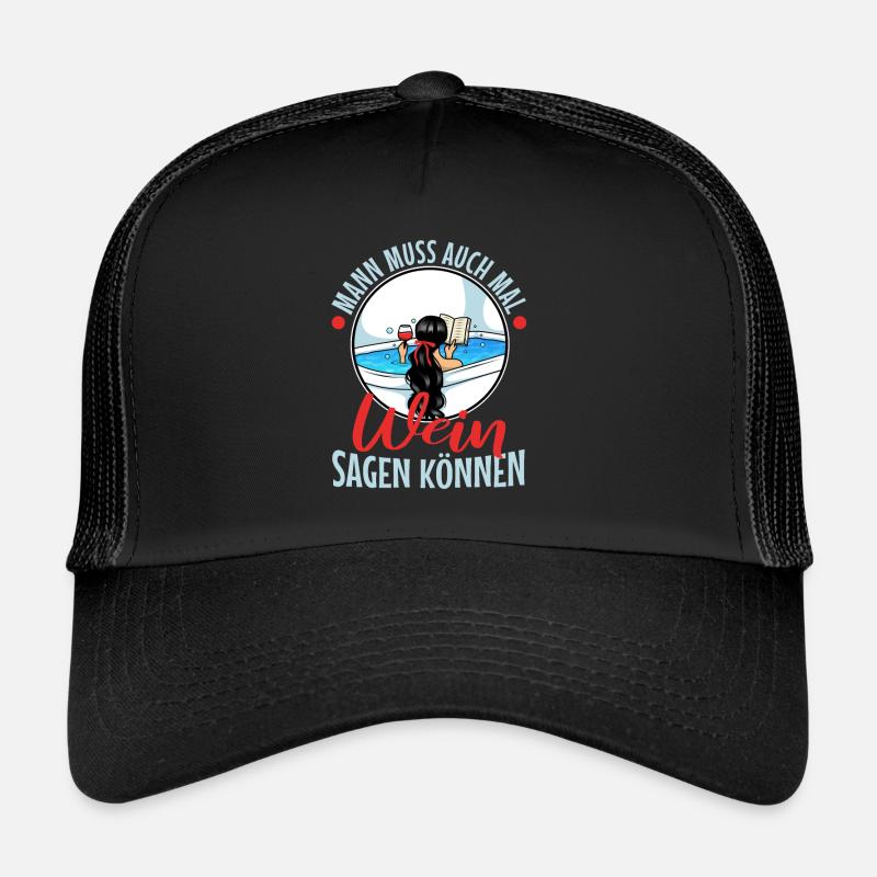 Il faut être capable de dire vin de temps en temps Casquette trucker 