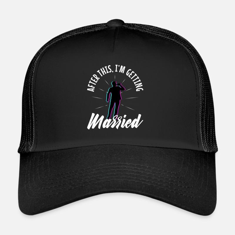Après cela, je me marie Casquette trucker 