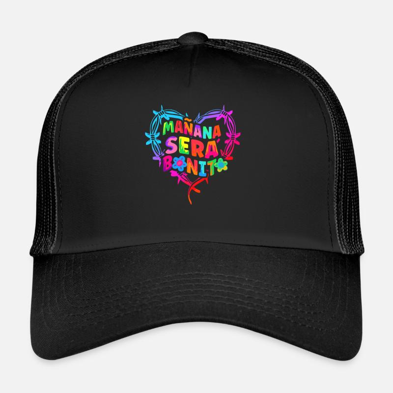 Mañana Será Bonito Funny Spanish Positives Trucker Cap