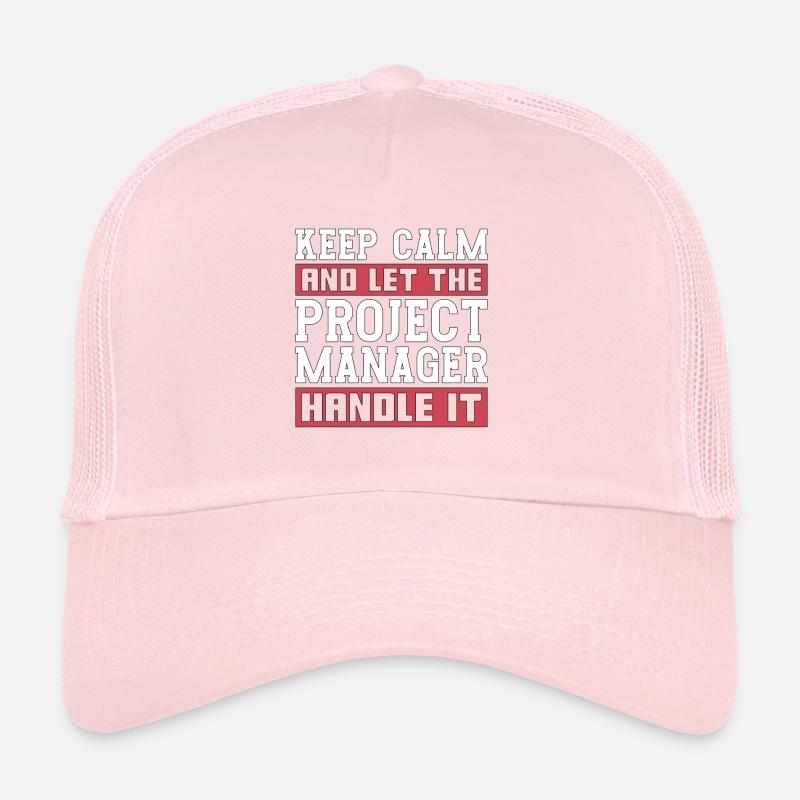 Project Management Keep Calm And Let Team Manager Trucker Cap