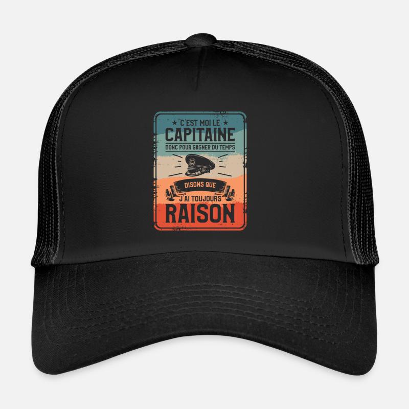 C'est Moi Le Capitaine Donc Pour Gagner Du Temps Casquette trucker 