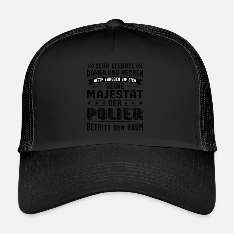 Polier Geburtstag Polier Sprüche Polier Geschenke - Trucker Cap - Schwarz/Schwarz