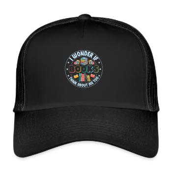 Coole Bücher Lesebuchliebhaber Alphabetisierung Bibliothekar - Trucker Cap - Schwarz/Schwarz - Vorne