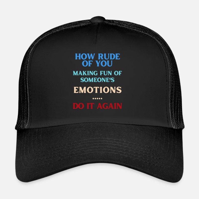 Se moquer des sentiments Langue anglaise Casquette trucker 