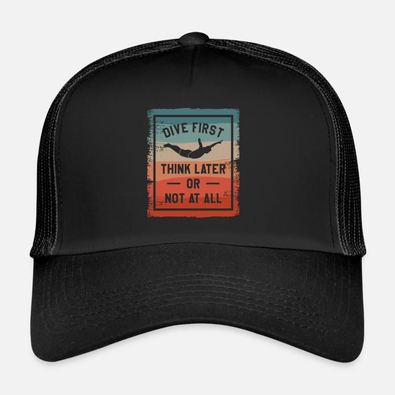 Erst tauchen, später denken oder gar nicht Klippenspringen Trucker Cap