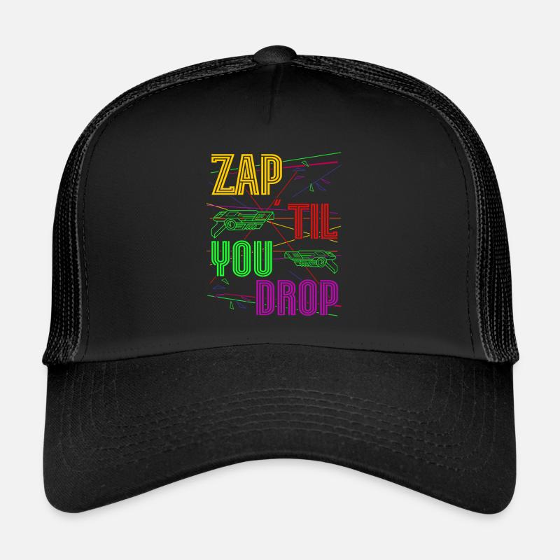 Zap Til You Drop Laser Tag Player Team Idée cadeau Casquette trucker 