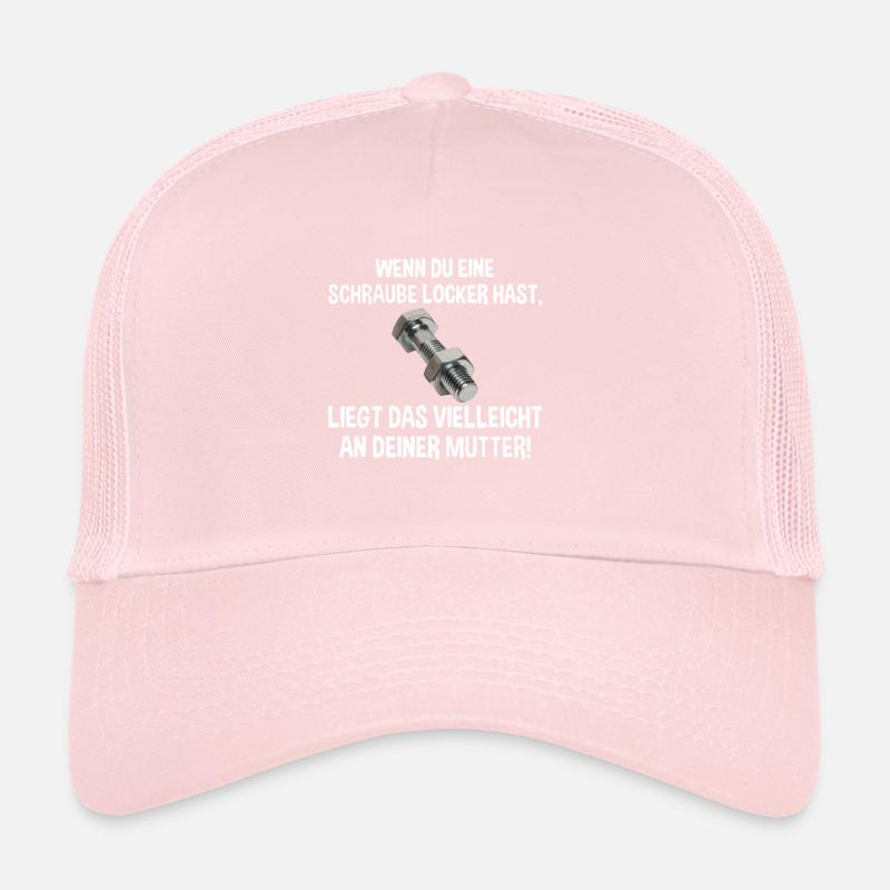 Wenn du eine Schraube locker hast liegs an Mutter Trucker Cap