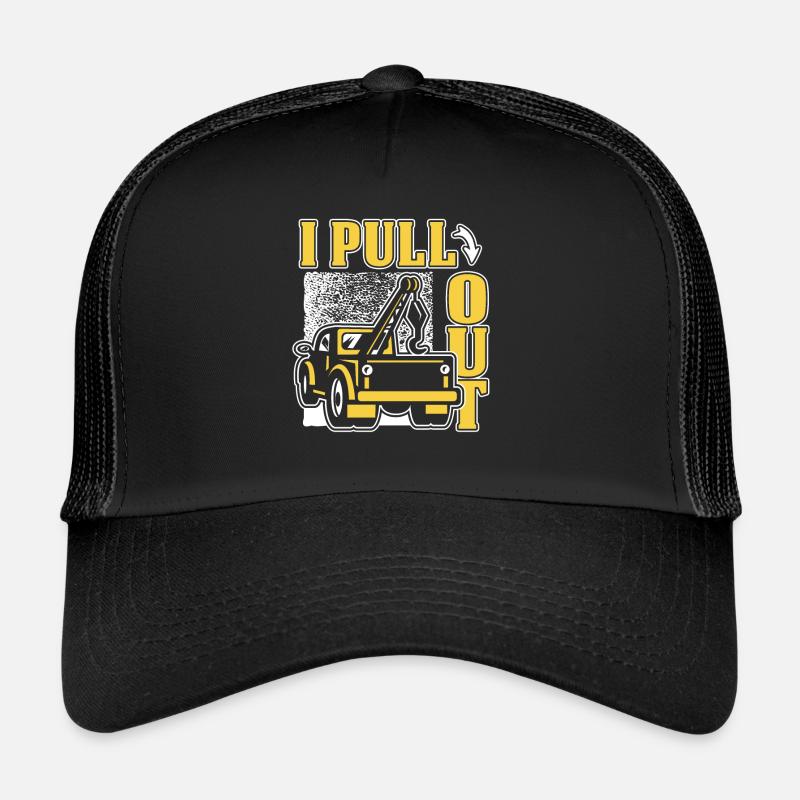 I Pull Out Tow Truck Towing Service Driver Trucker Cap