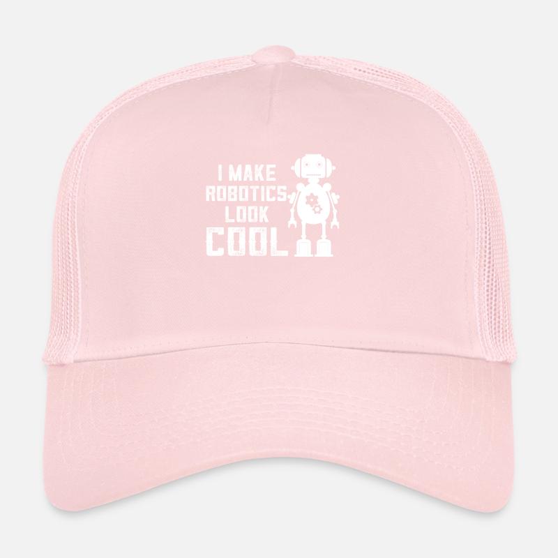 I Make Robotics Look Cool - Artificial Intelligenc Trucker Cap