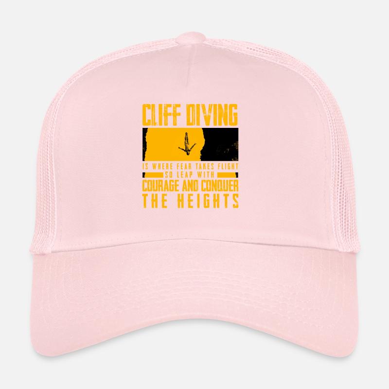 Cliff Diving Is Where Fear Takes Flight Trucker Cap