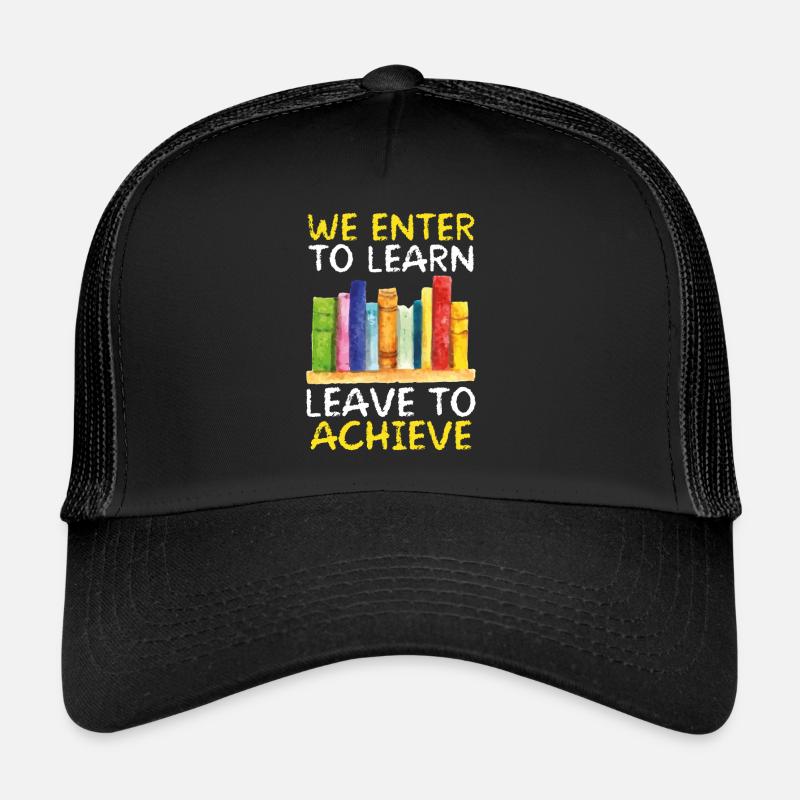 Nous entrons pour apprendre, pour aller, Casquette trucker 