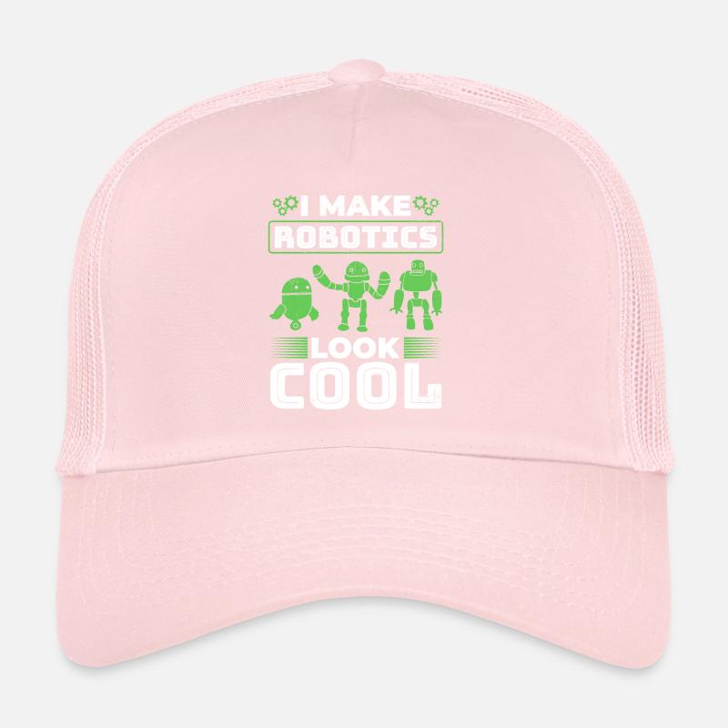 I Make Robotics Look Cool - Ai Robotic Trucker Cap