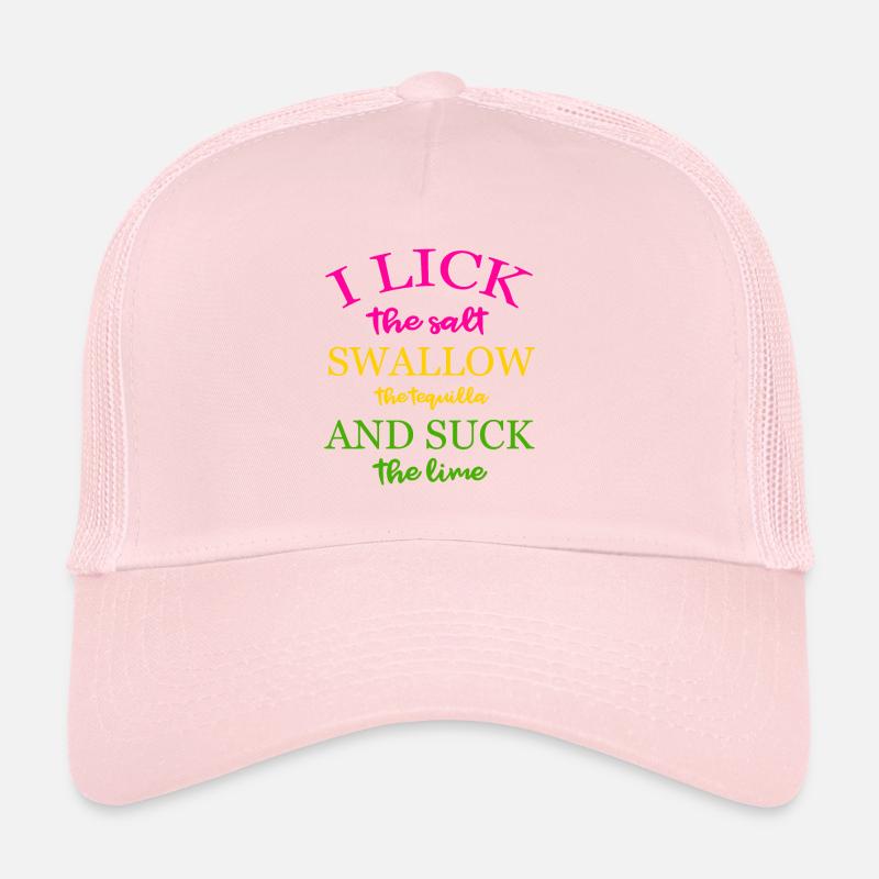 Je lèche le sel avale tequila et suce le citron vert Casquette trucker 