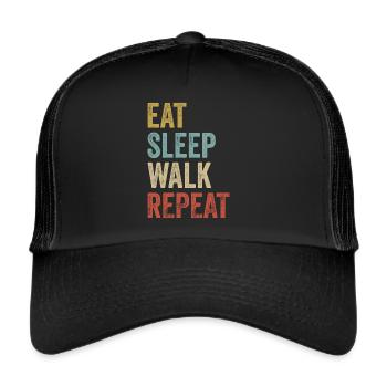Eat Sleep Walk Repeat Funny Walking - Trucker Cap - black/black - Front
