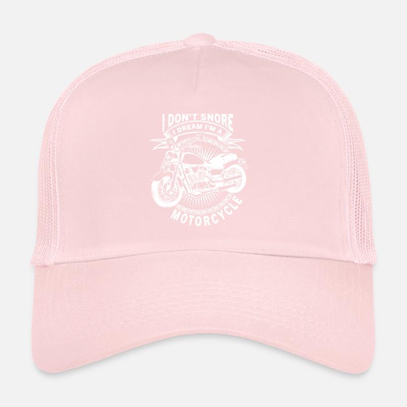 I Don't Snore I Dream Im A Motorcycle Trucker Cap