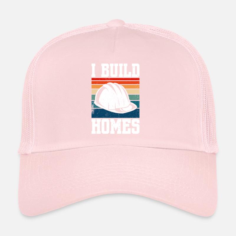 I Build Homes Construction Worker Trucker Cap
