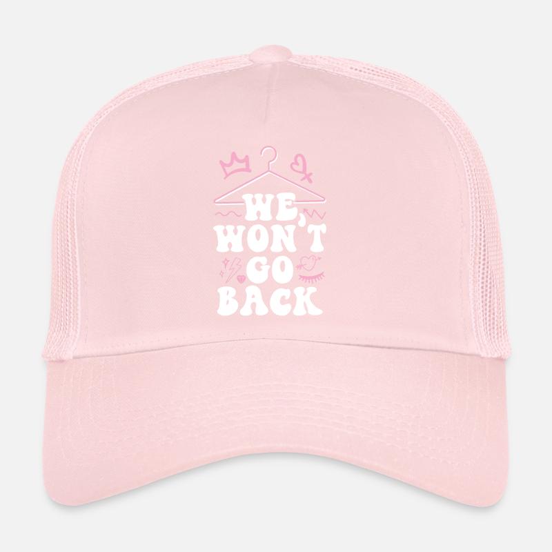 Feminist We Won't Go Back Trucker Cap