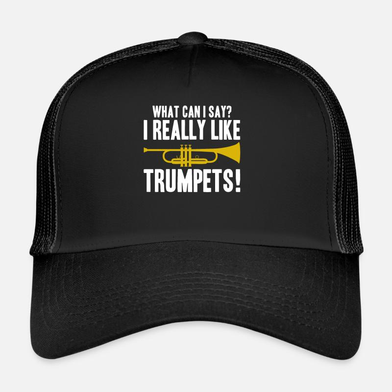 Que puis-je dire que j’aime vraiment les trompettes Casquette trucker 