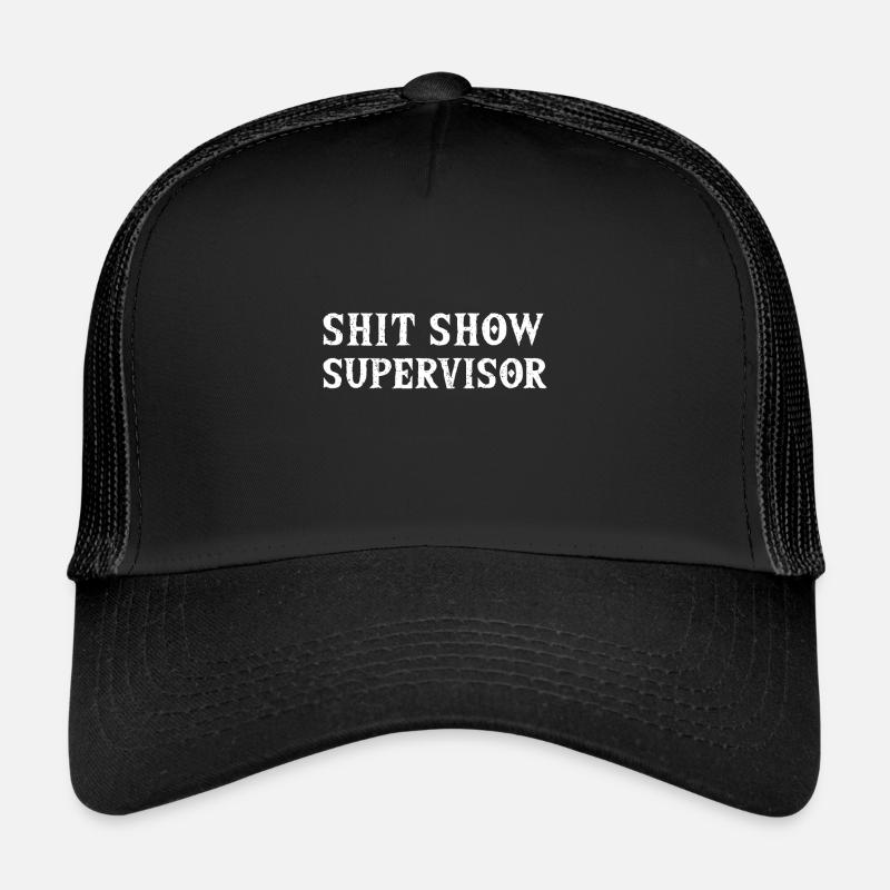 Shit Show Supervisor Lustige Mama Manager Trucker Cap