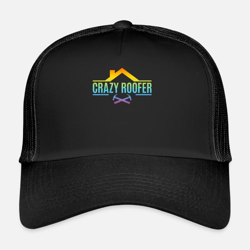Crazy Roofer - Couvreur de toiture Casquette trucker 