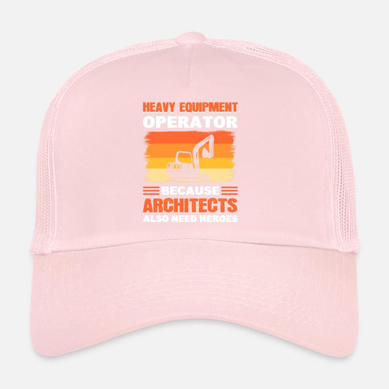 Heavy Equipment Operator Cause Architects Also Trucker Cap