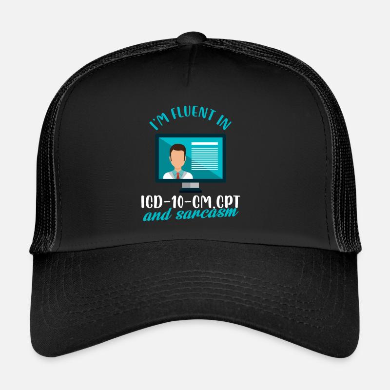 Je parle couramment la CIM 10 CM, le CPT et le sarcasme Casquette trucker 