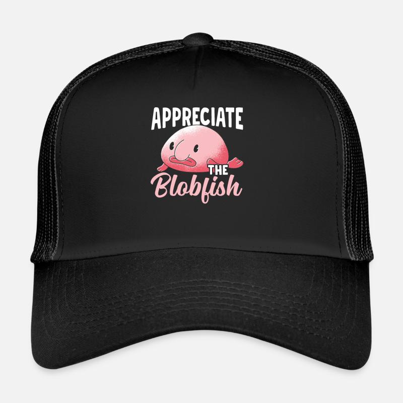 Appréciez le propriétaire de Blobfish Blobfishes Casquette trucker 