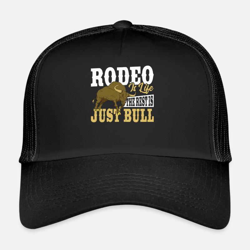Le rodéo est la vie Le reste n’est que rodéo taureau Casquette trucker 