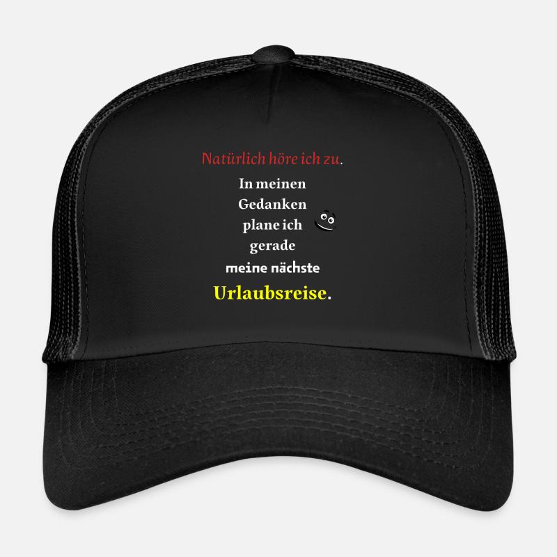 Urlaubsreise cooler Spruch - Trucker Cap - Schwarz/Schwarz