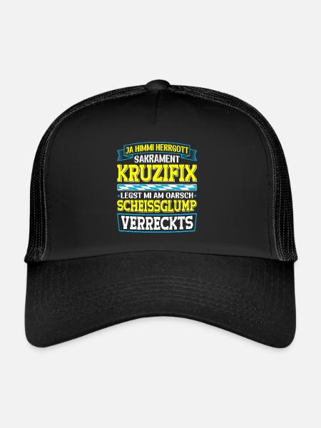 Boarisch Kruzifix Scheissglump Verreckts München - Trucker Cap - Schwarz/Schwarz