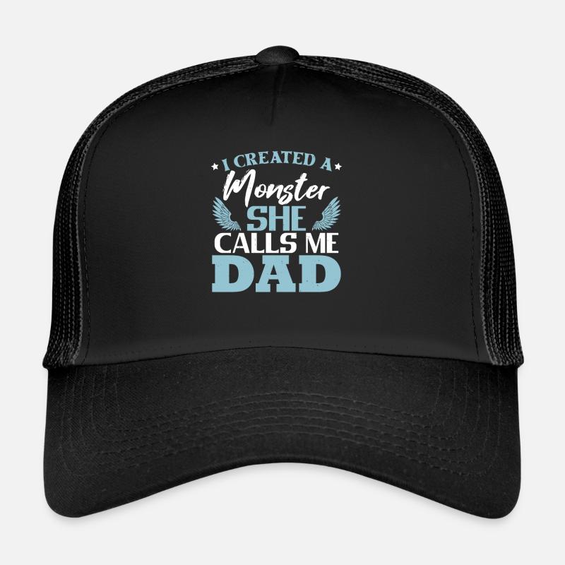 Ich erschuf ein Monster, das sie mich Papa nennt Trucker Cap
