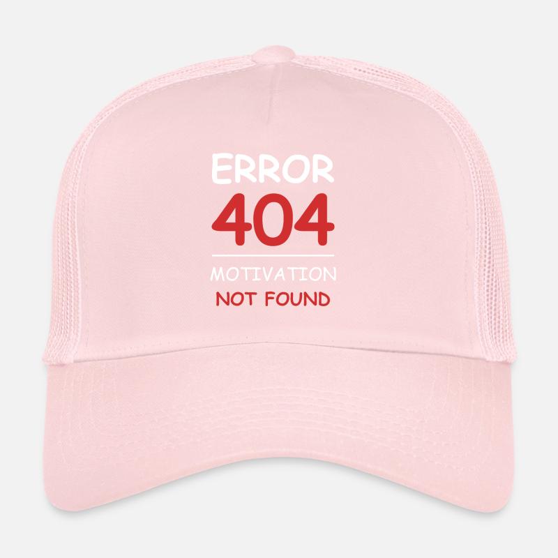Motivation not found Error 404 Trucker Cap