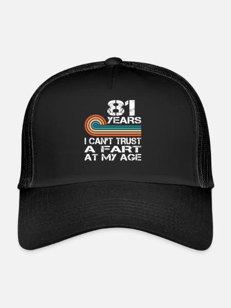 Je ne peux pas faire confiance à un pet à mon anniversaire de 81 ans - Casquette trucker  - noir/noir - Devant