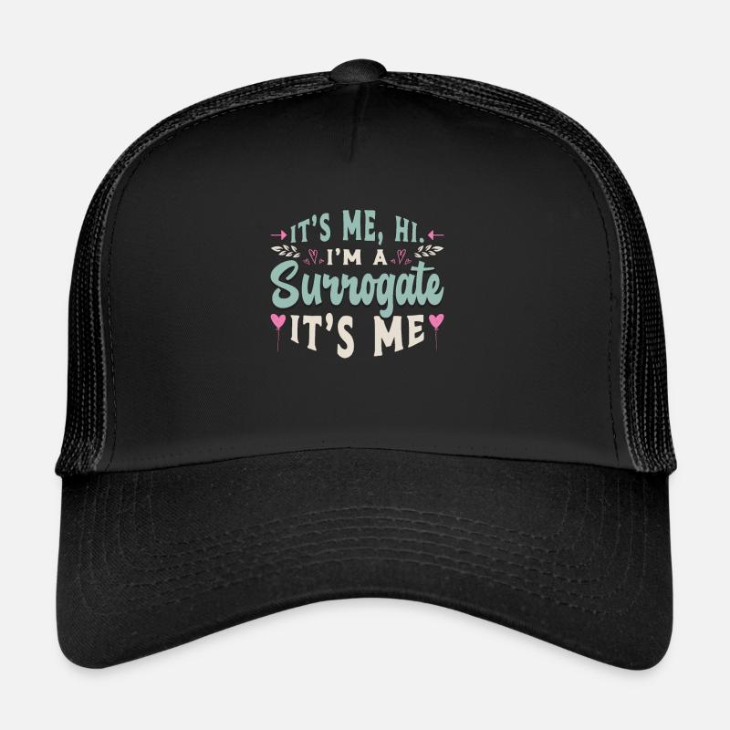 La maternité de substitution c’est moi salut je suis une FIV de grossesse de substitution Casquette trucker 