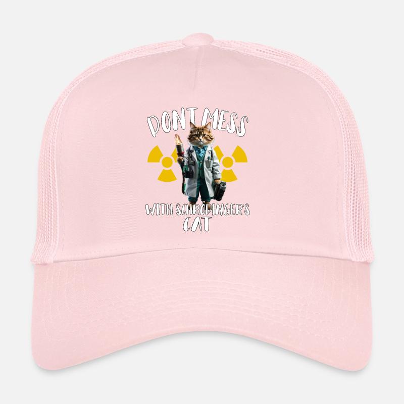 Don't mess with Schroedingers Cat - funny physic Trucker Cap