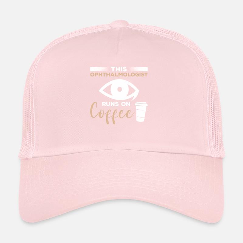 This Ophthalmologist Runs On Coffee Ophthalmology Trucker Cap