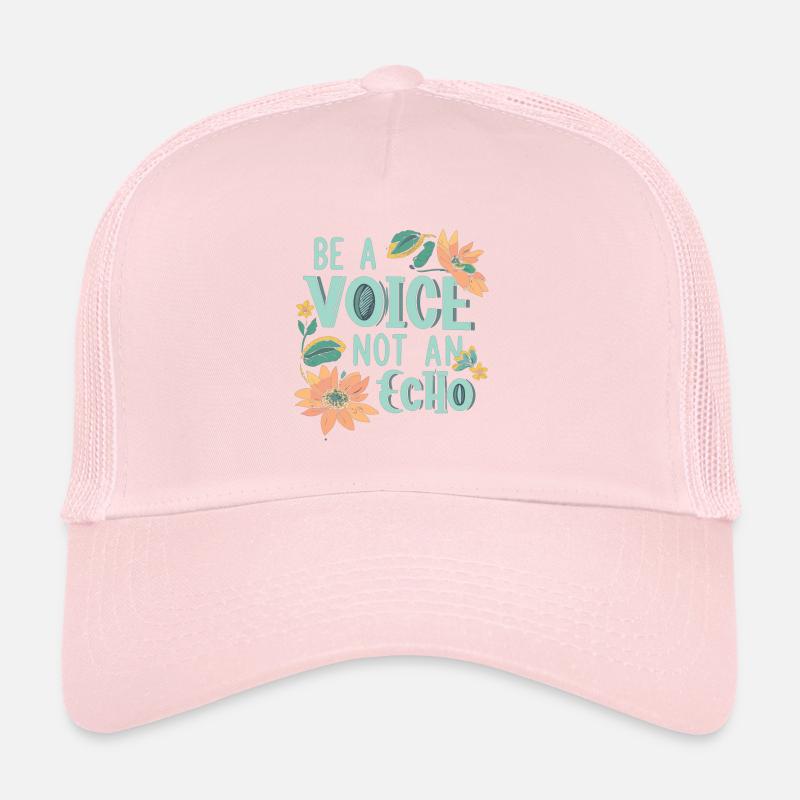 Soyez une voix, pas un écho Casquette trucker 