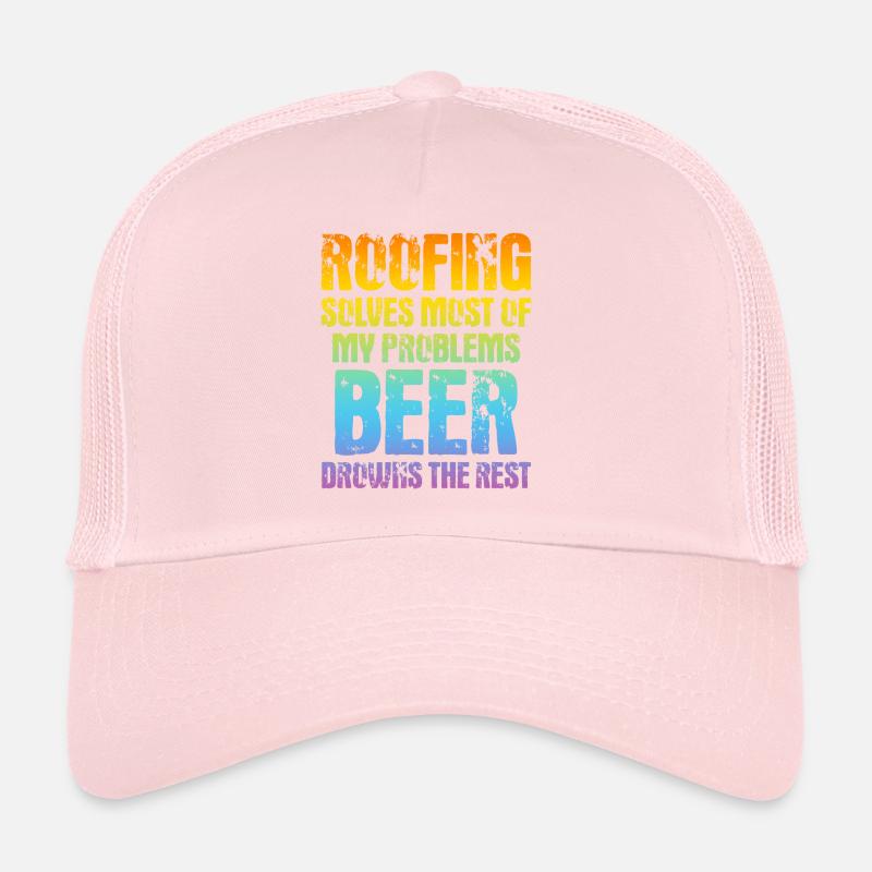 Roofing Solves Most Of My Problems - Funny Roofer Trucker Cap