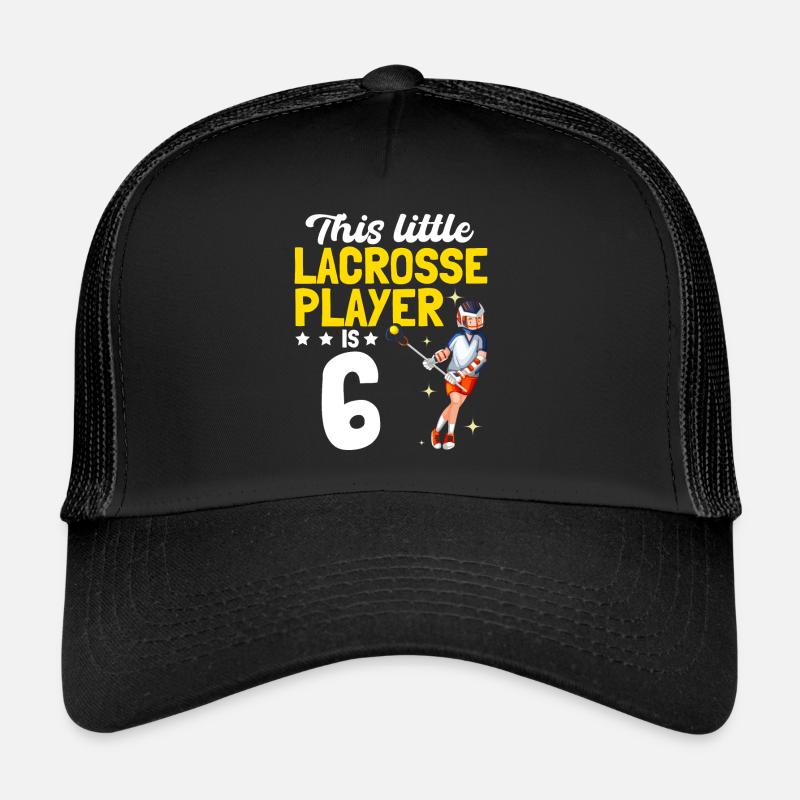 This Little Lacrosse Player Is 6 - Lacrosse Player Trucker Cap