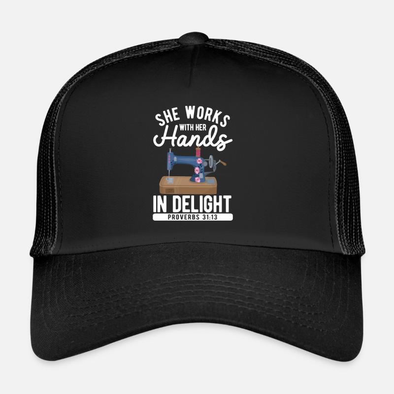 She works with her hands in joy sayings Trucker Cap