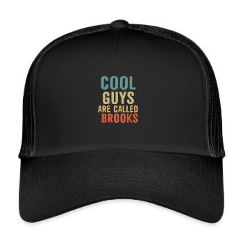 Cool guys are called brooks - Trucker Cap - black/black - Front