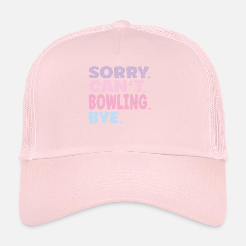 Désolé ne peut pas Bowling Bye Funny Bowling Casquette trucker 
