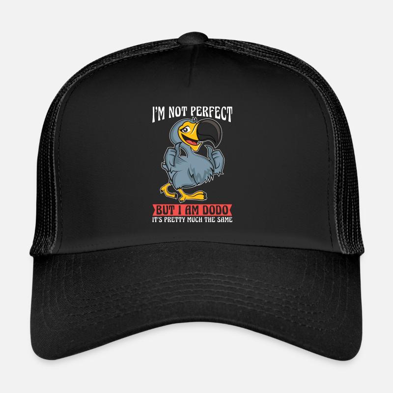 Dodo Bird I'm Not Perfect But I Am Bird Watcher Trucker Cap