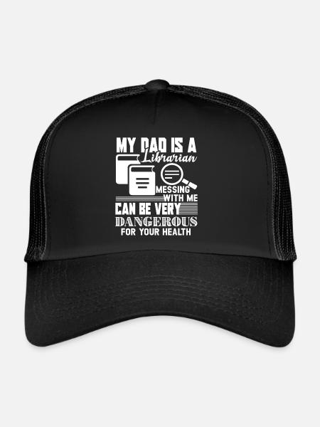 Librarian My Dad Is A Librarian - Trucker Cap - black/black - Front