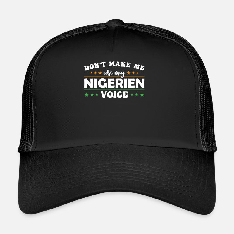 Don't let me use my Nigerien voice Trucker Cap