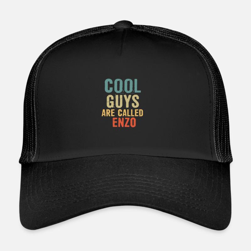 Cool guys are called enzo Trucker Cap