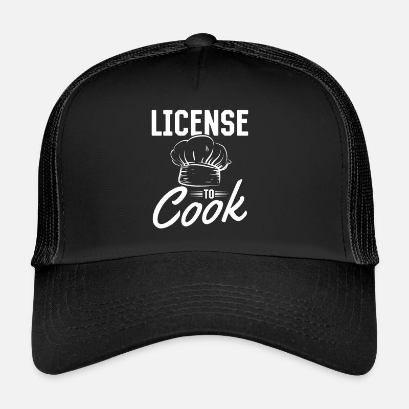 License To Cook Chef's Hat Restaurant Chef Cooking Trucker Cap