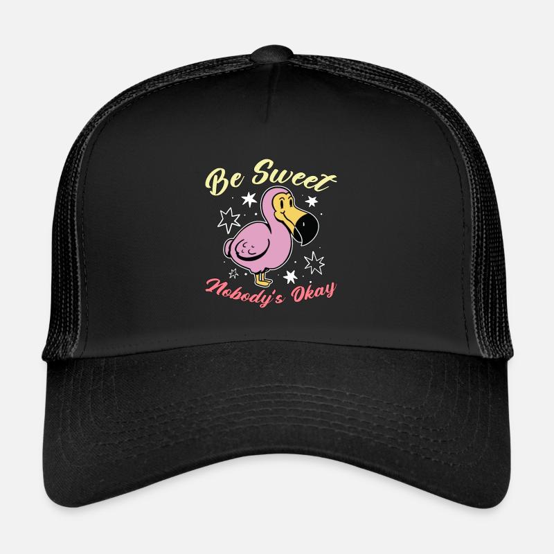 Dodo Bird Be Sweet Nobody's Okay Extinct Bird Trucker Cap