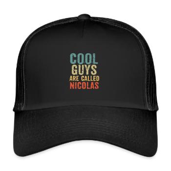 Cool guys are called Nicolas - Trucker Cap - black/black - Front